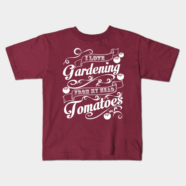 I Love Gardening Kids T-Shirt by TkApparel